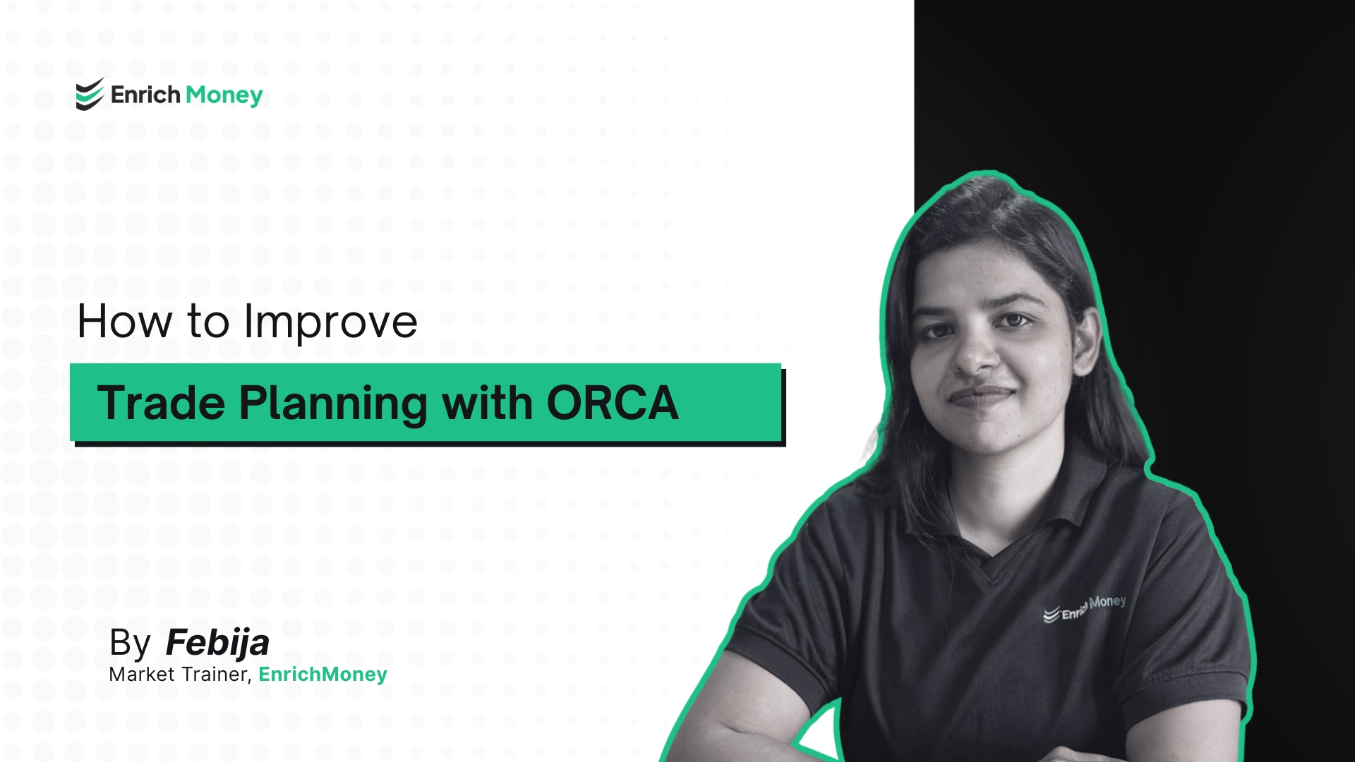 How to Improve Trade Planning with ORCA